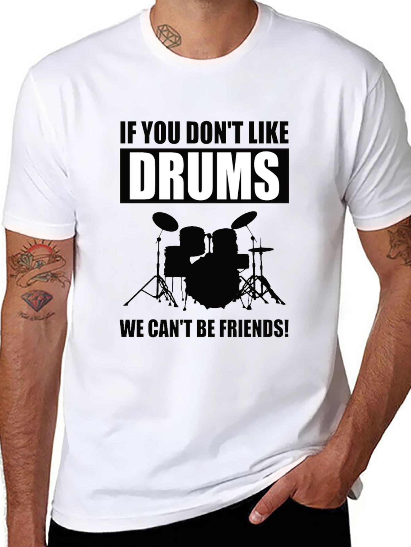 Drums T-Shirt: If You Dont Like Drums