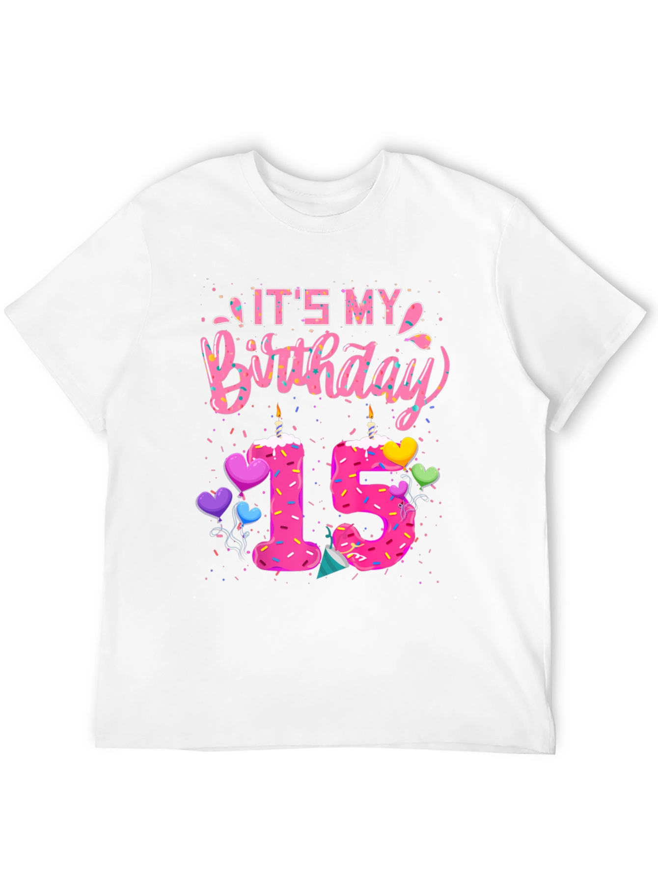 Its My Birthday 15 T-Shirt