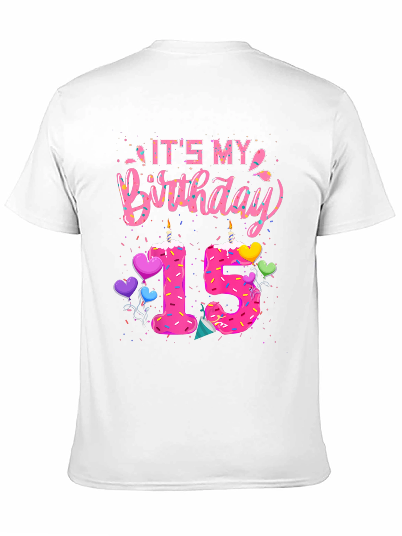 Its My Birthday 15 T-Shirt