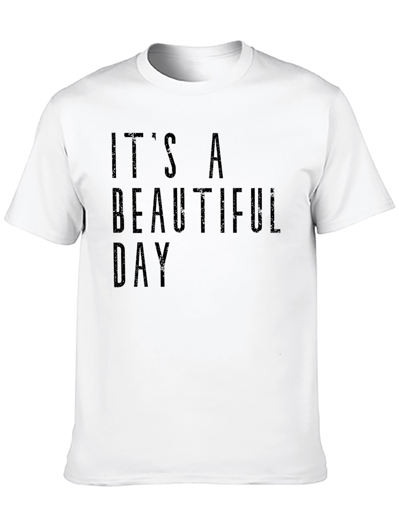 Its a Beautiful Day T-Shirt - Black