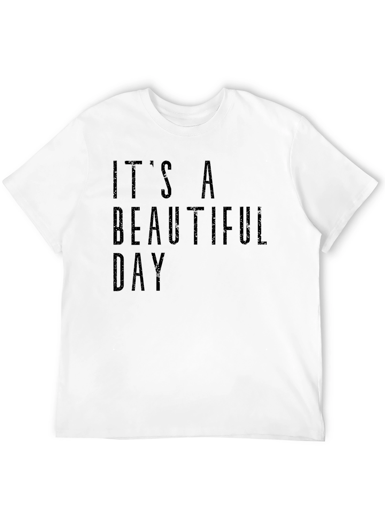 Its a Beautiful Day T-Shirt - Black
