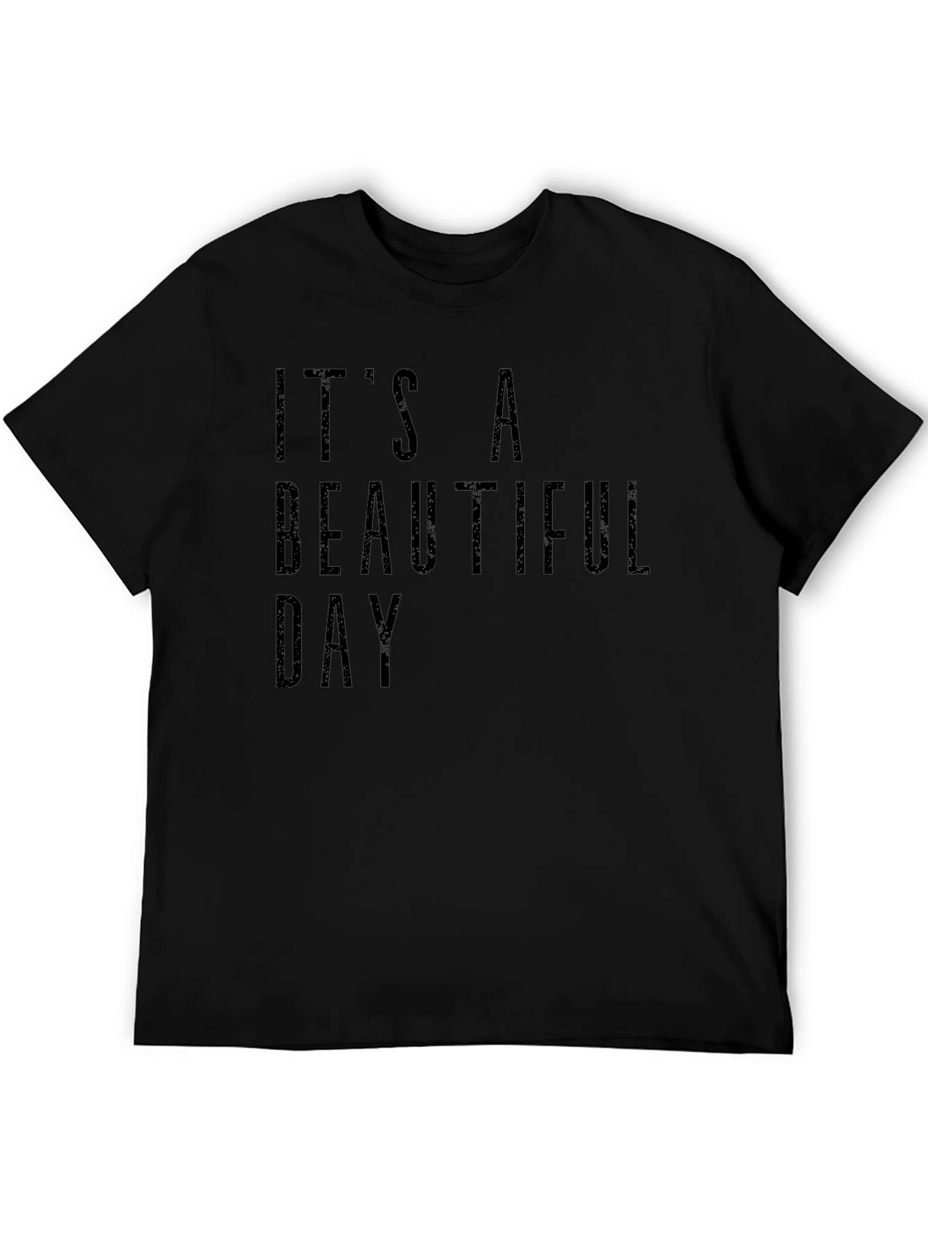 Its a Beautiful Day T-Shirt - Black