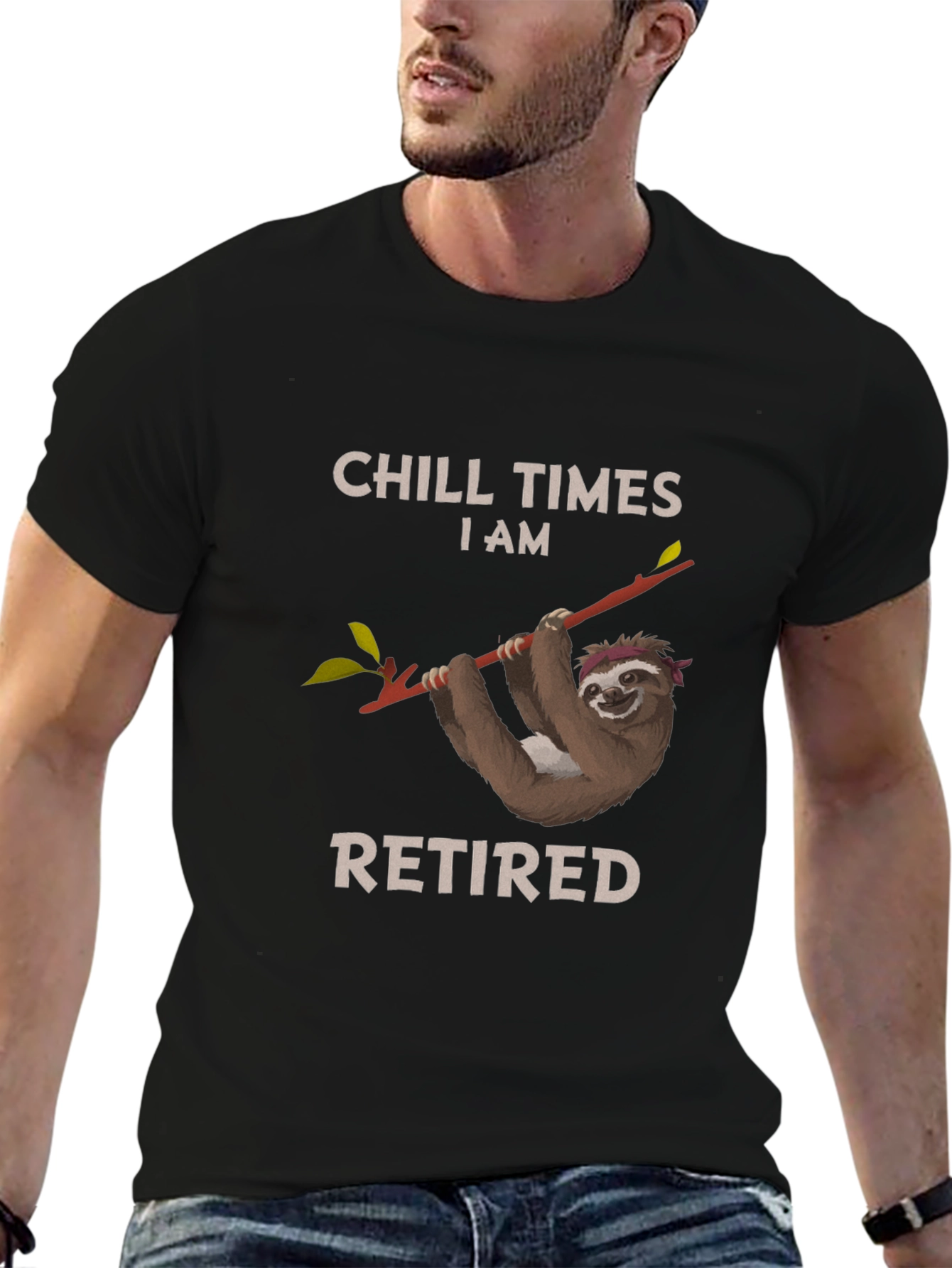 Chill Times I am Retired Sloth T-Shirt