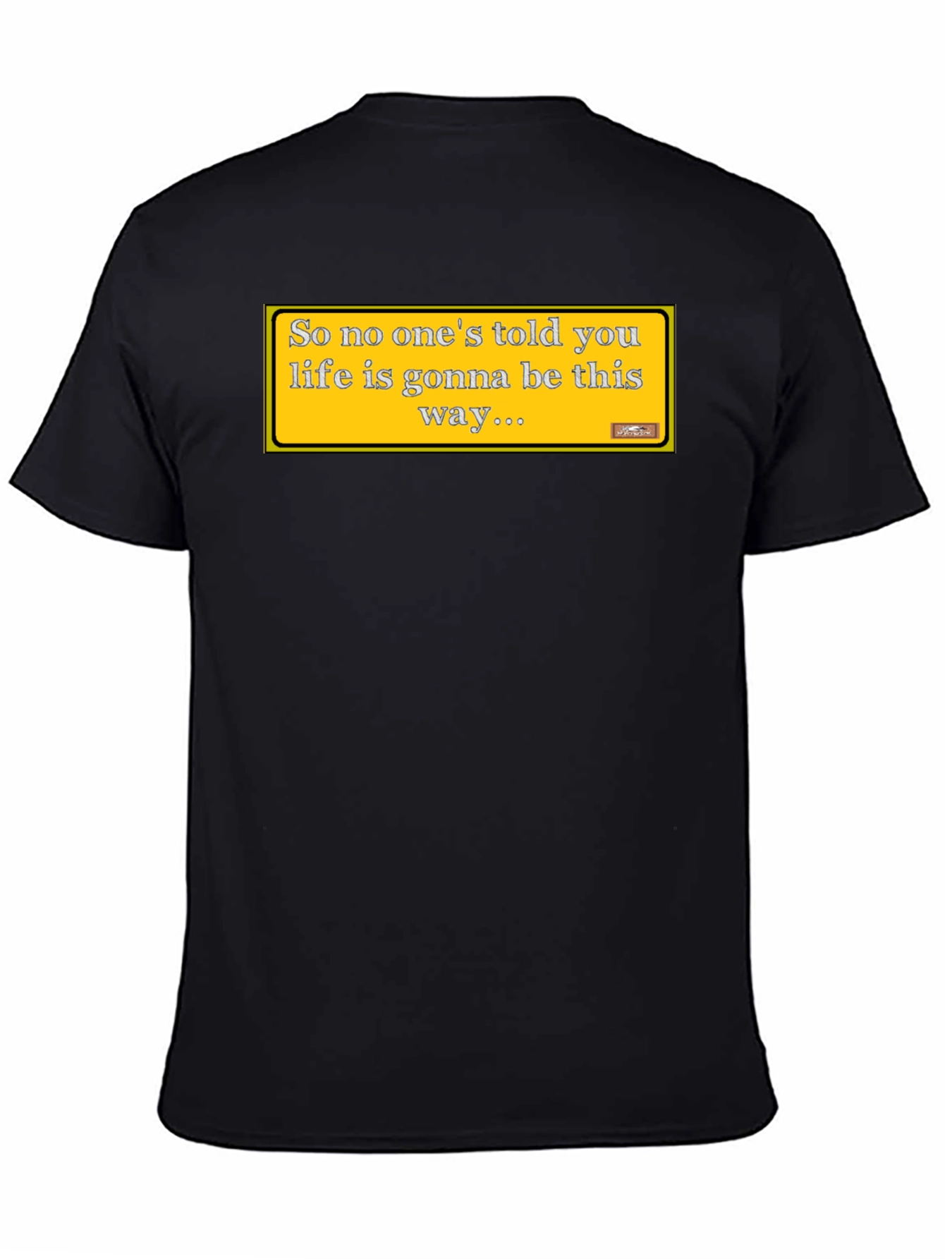 Friends Theme T-Shirt: Lifes Gonna Be This Way Tee