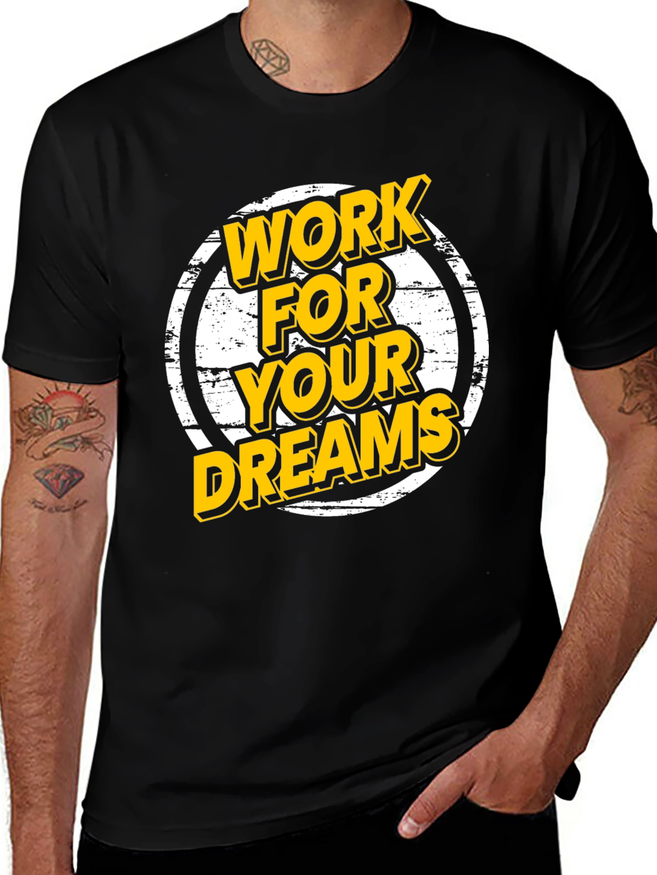 Work For Your Dreams Graphic T-Shirt