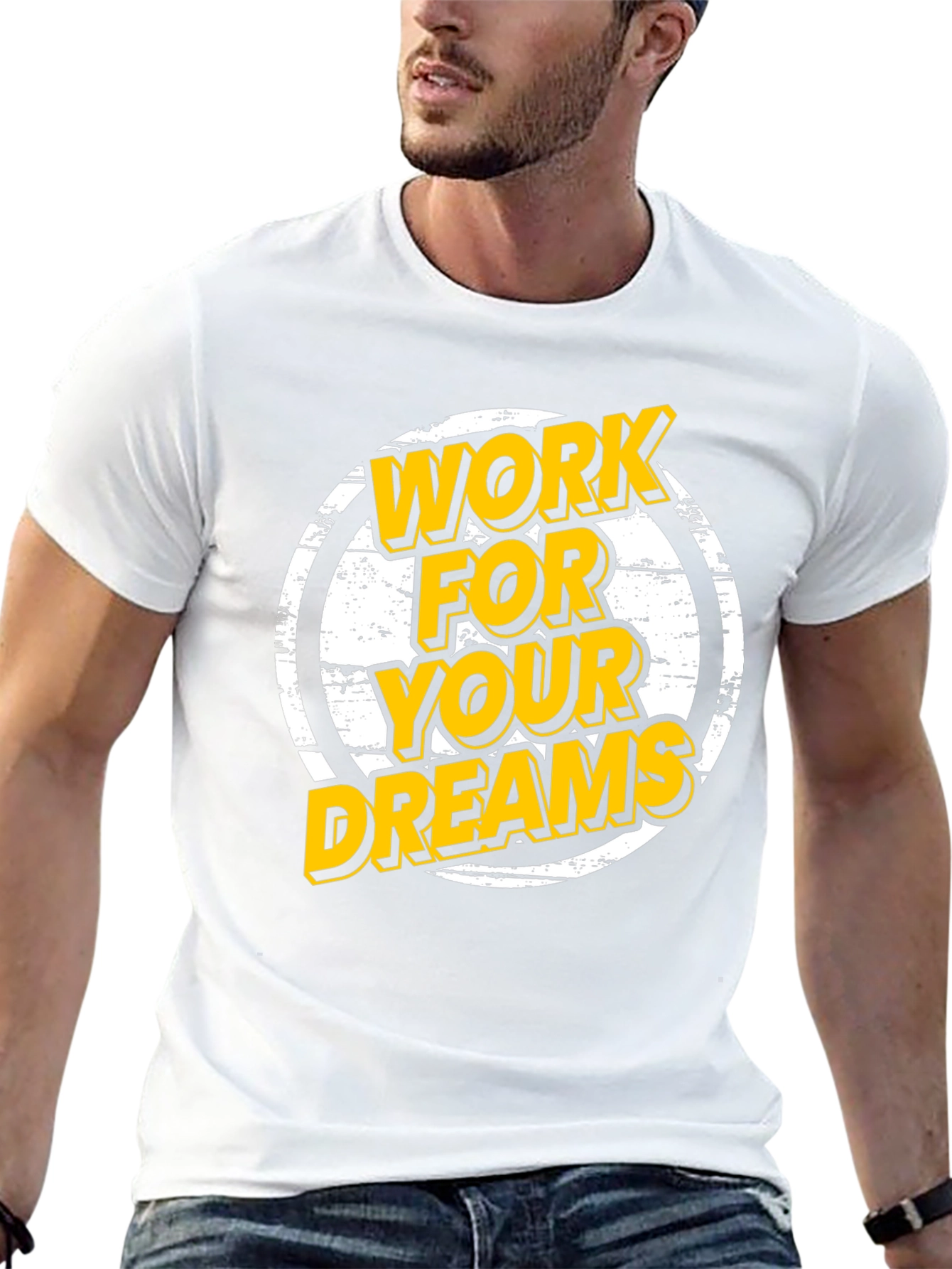 Work For Your Dreams Graphic T-Shirt