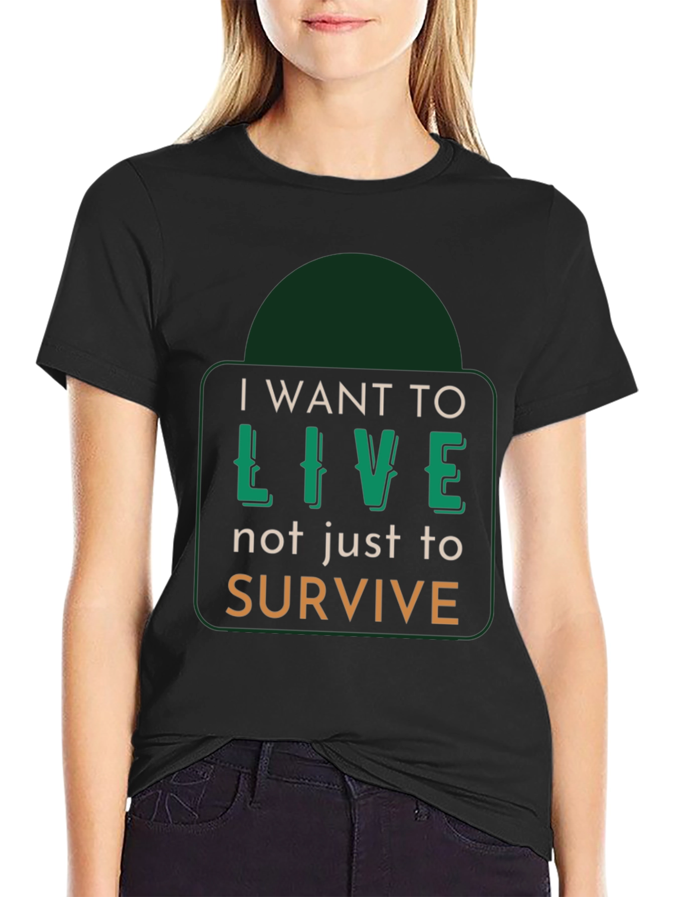 I Want to Live T-Shirt - Motivational Graphic Tee