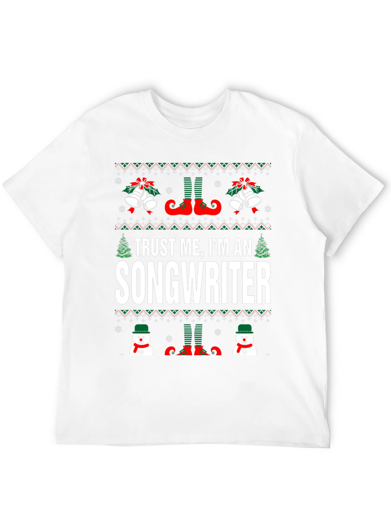 Trust Me Im An Songwriter Christmas T-Shirt