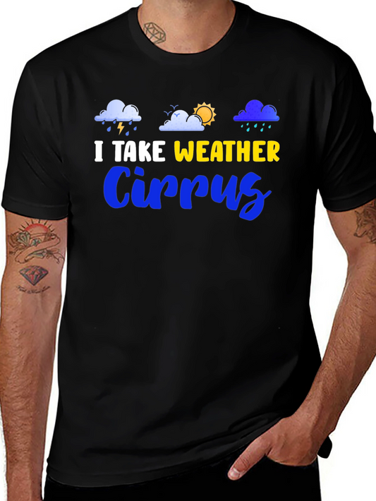 I Take Weather Cirrus T-Shirt