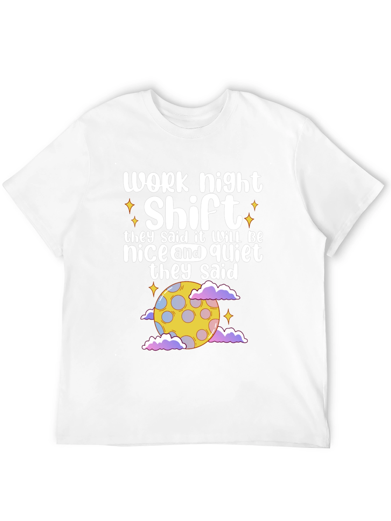 Work Night Shift T-Shirt - Nice & Quiet
