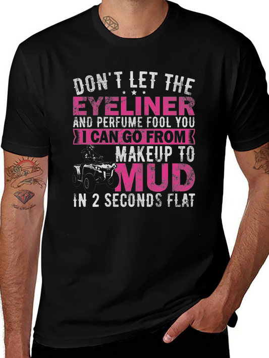 Eyeliner & Perfume Mudding T-Shirt