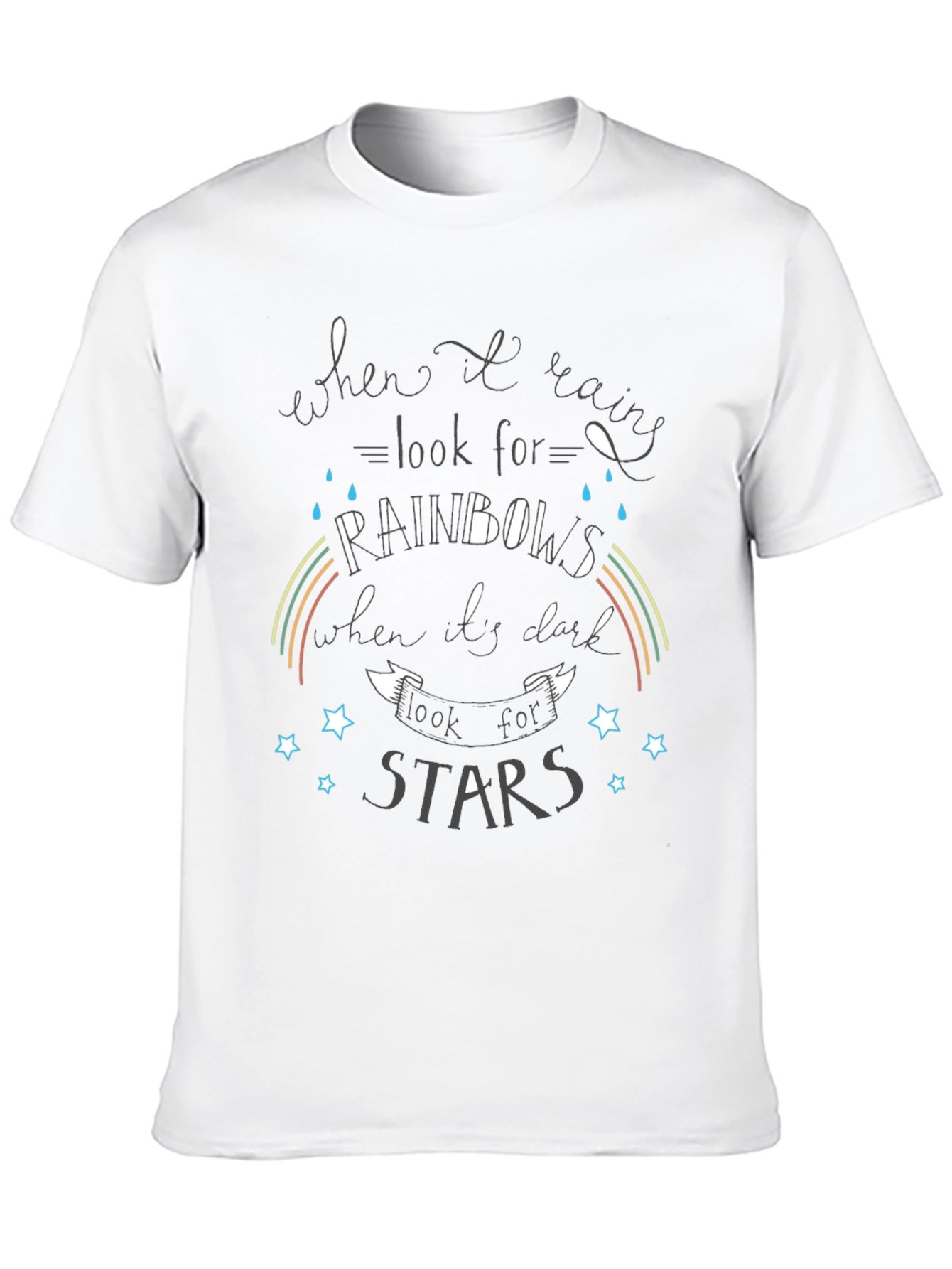 Inspirational Graphic T-Shirt - Rainbows and Stars