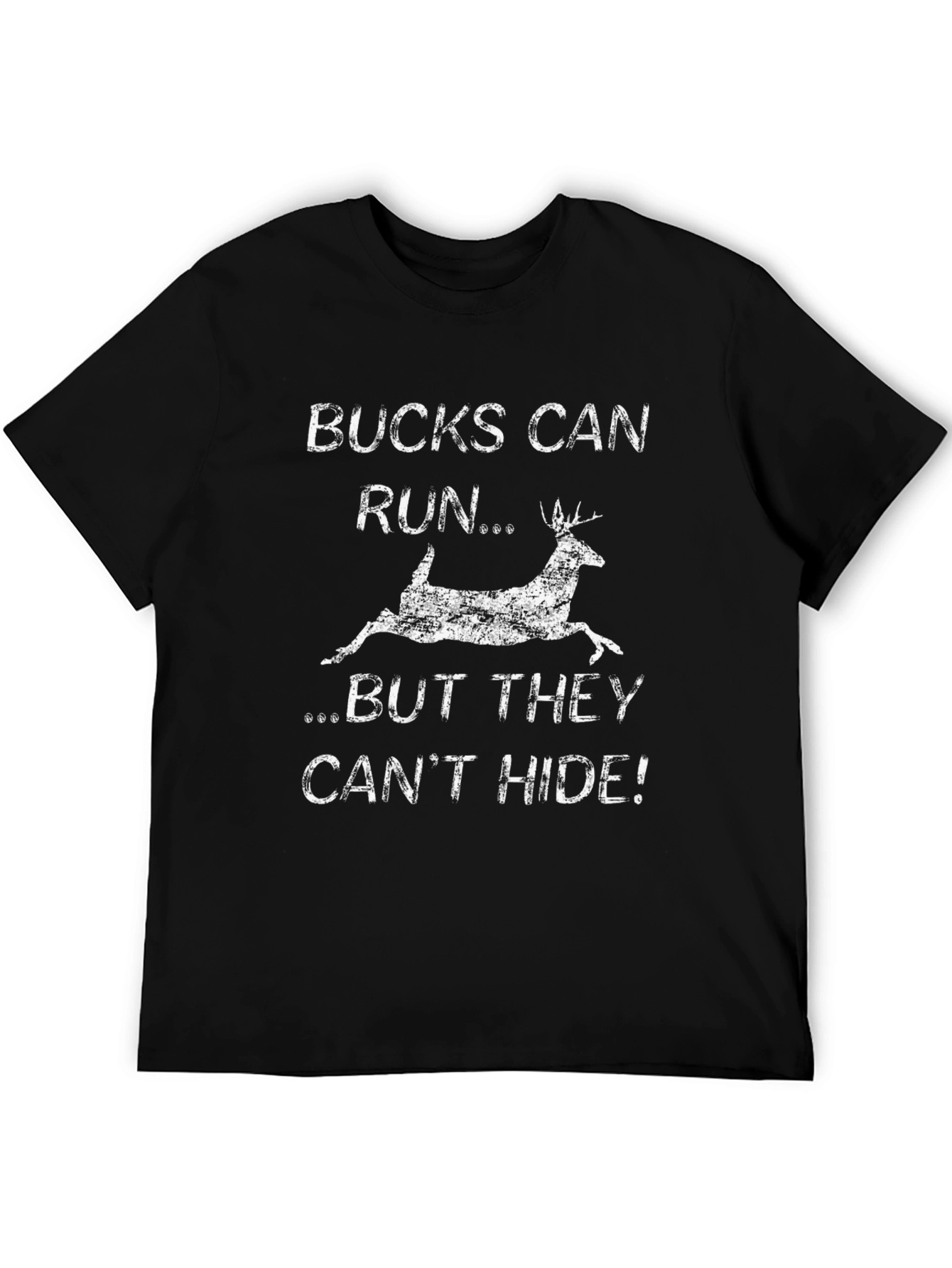 Bucks Can Run Funny Hunting Graphic T-Shirt
