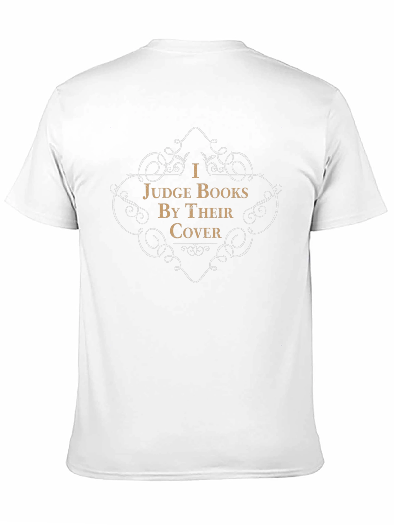 I Judge Books By Their Cover Graphic Tee