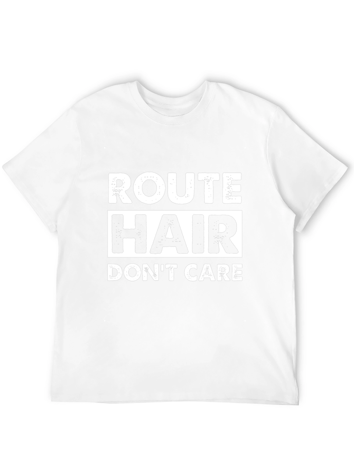 Route Hair Dont Care T-Shirt