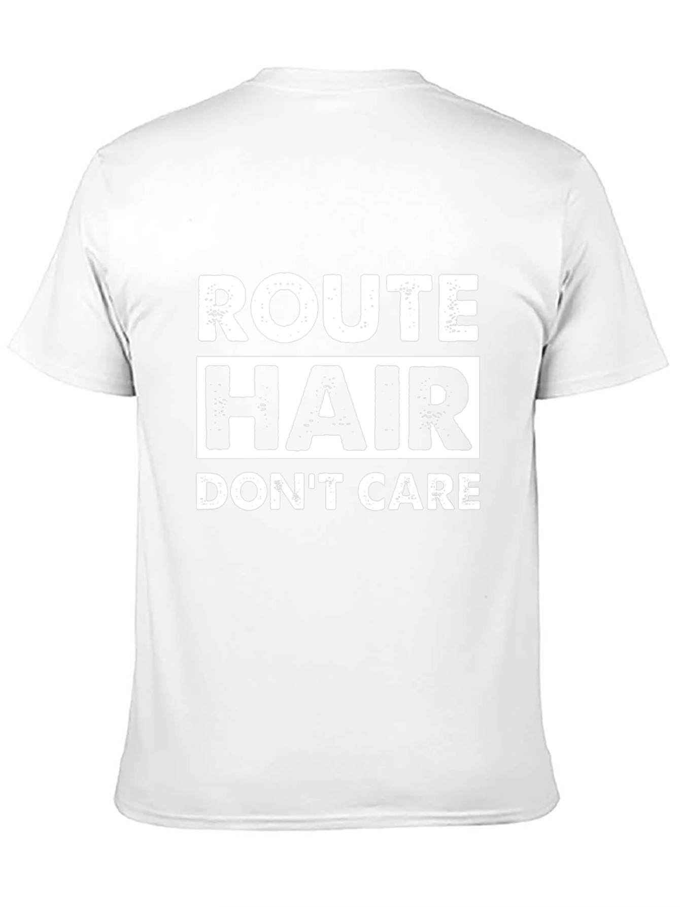 Route Hair Dont Care T-Shirt