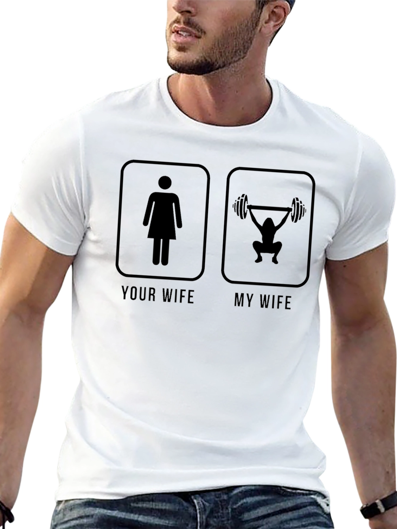Funny Your Wife My Wife Gym T-Shirt