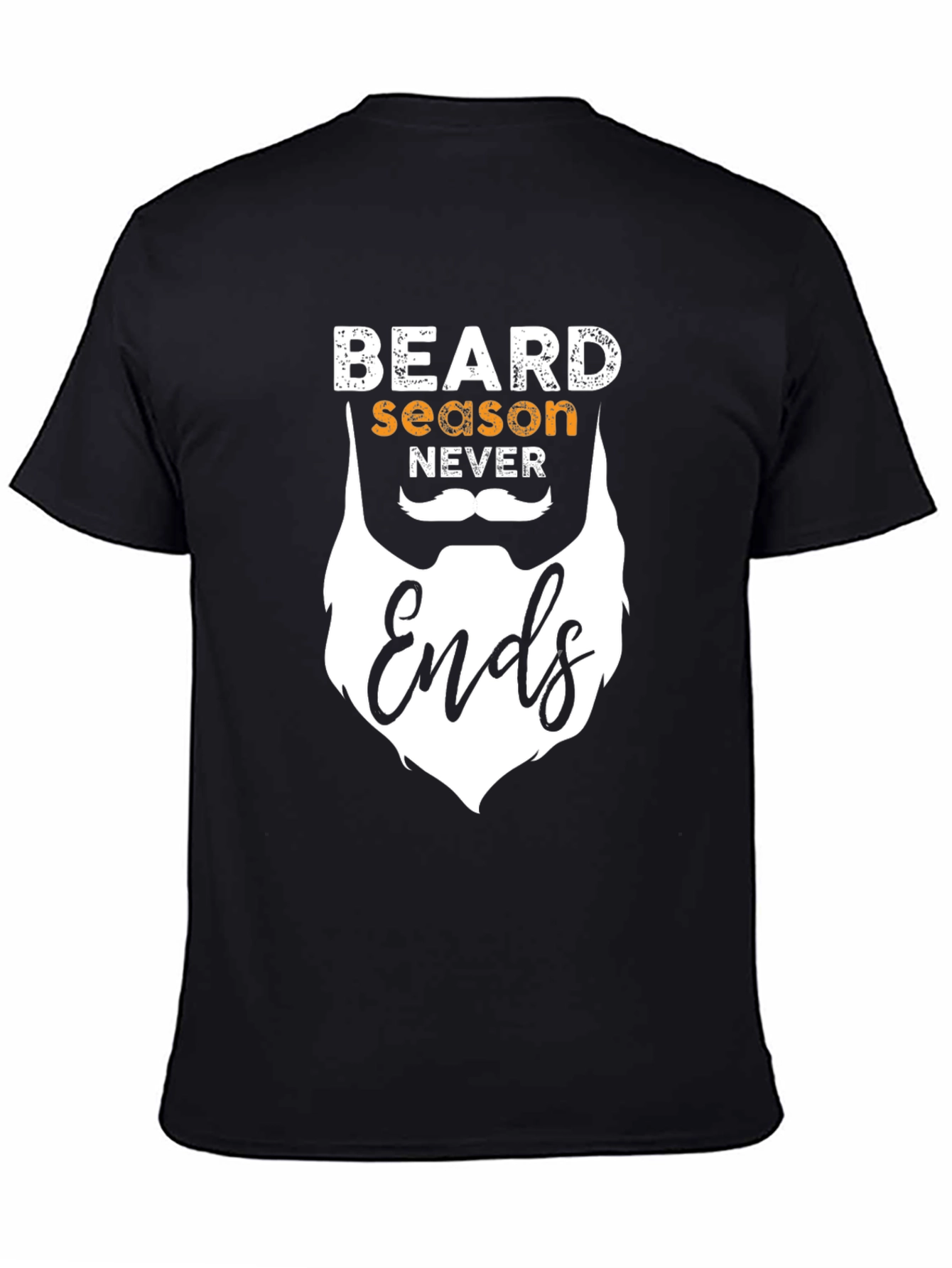 Beard Season Never Ends Graphic T-Shirt