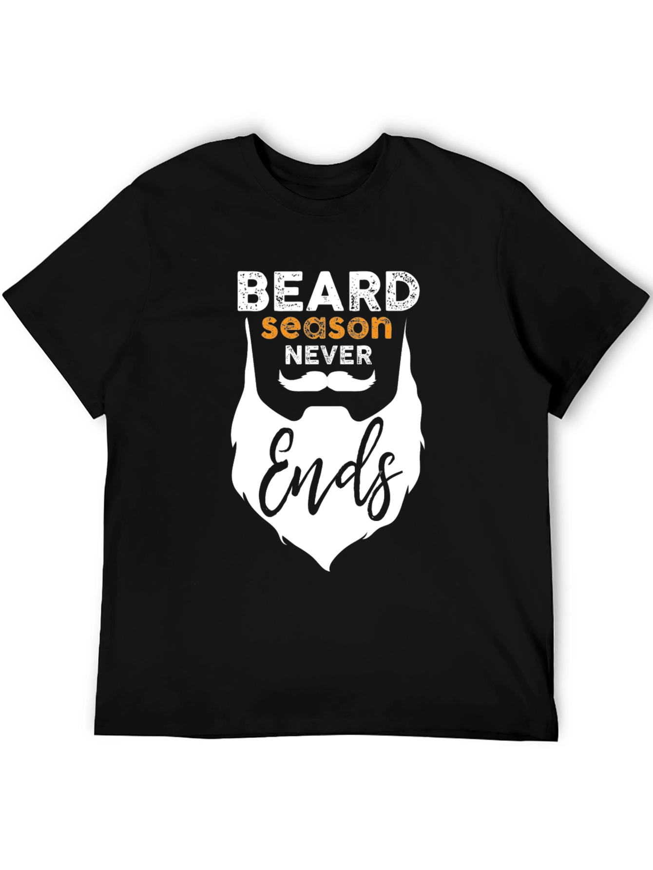 Beard Season Never Ends Graphic T-Shirt