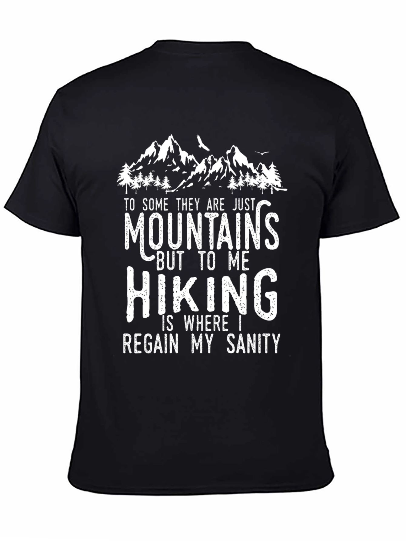 Hiking Sanity T-Shirt: Mountain Lover Tee