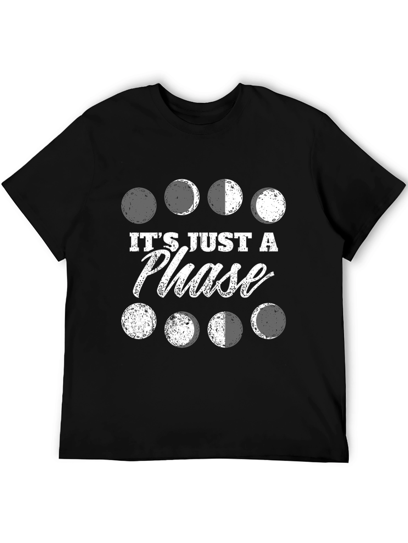 Its Just A Phase T-Shirt