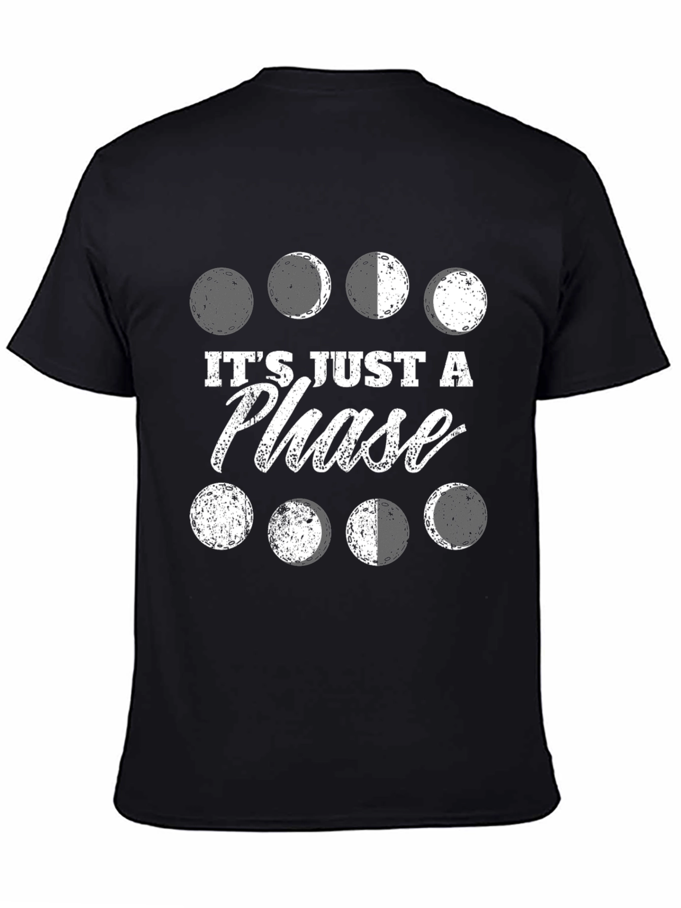 Its Just A Phase T-Shirt