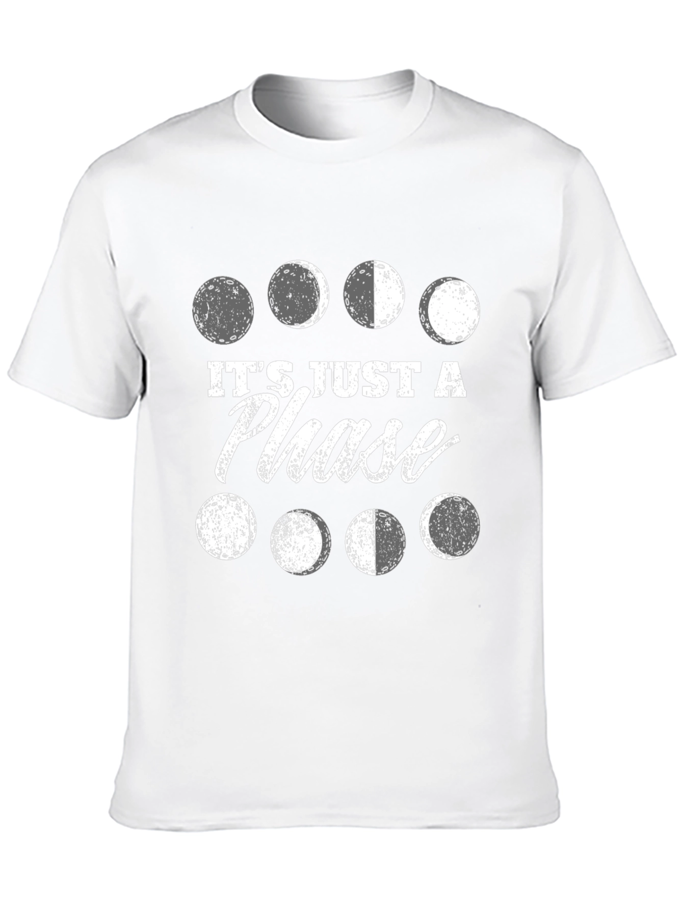 Its Just A Phase T-Shirt
