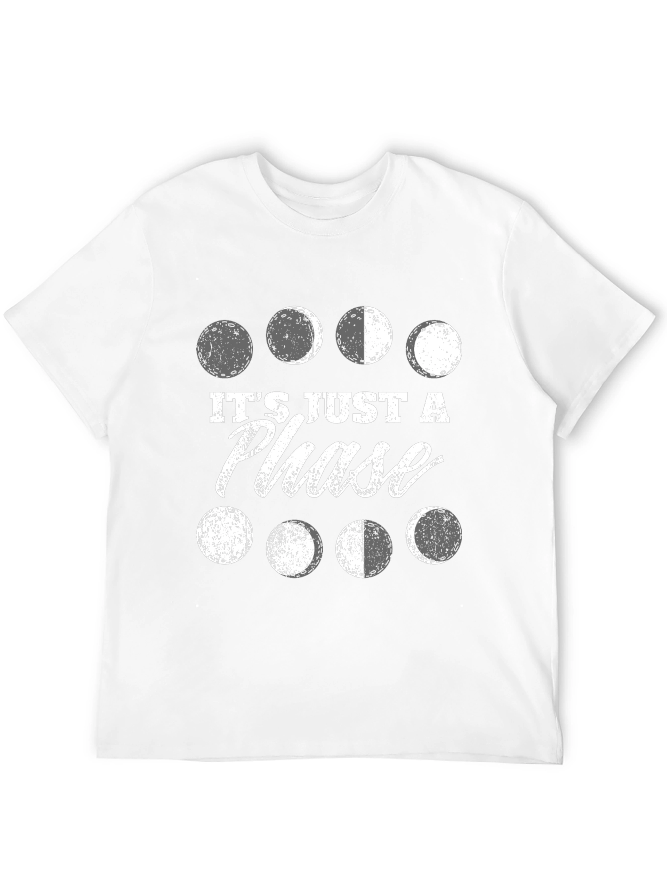 Its Just A Phase T-Shirt