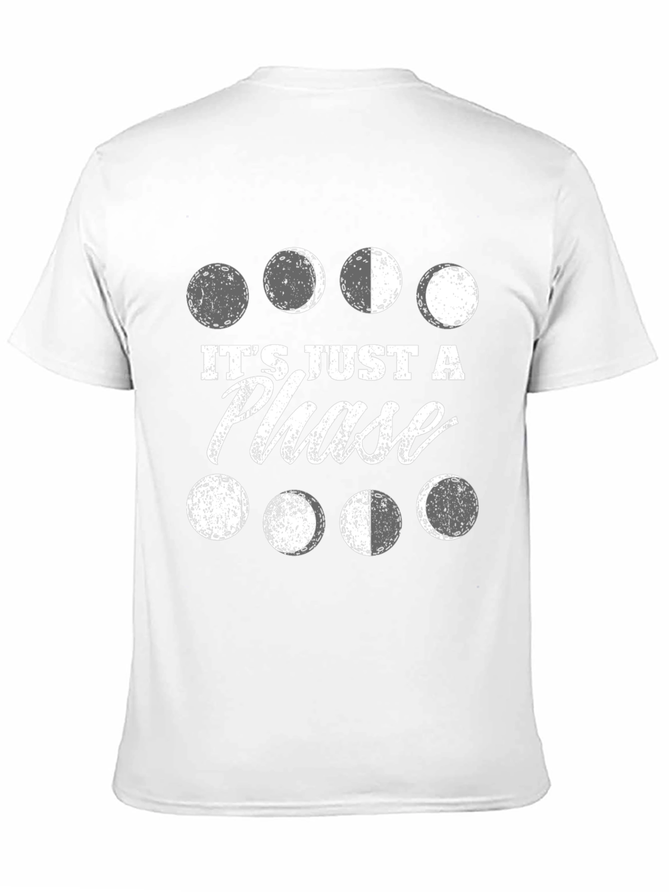 Its Just A Phase T-Shirt