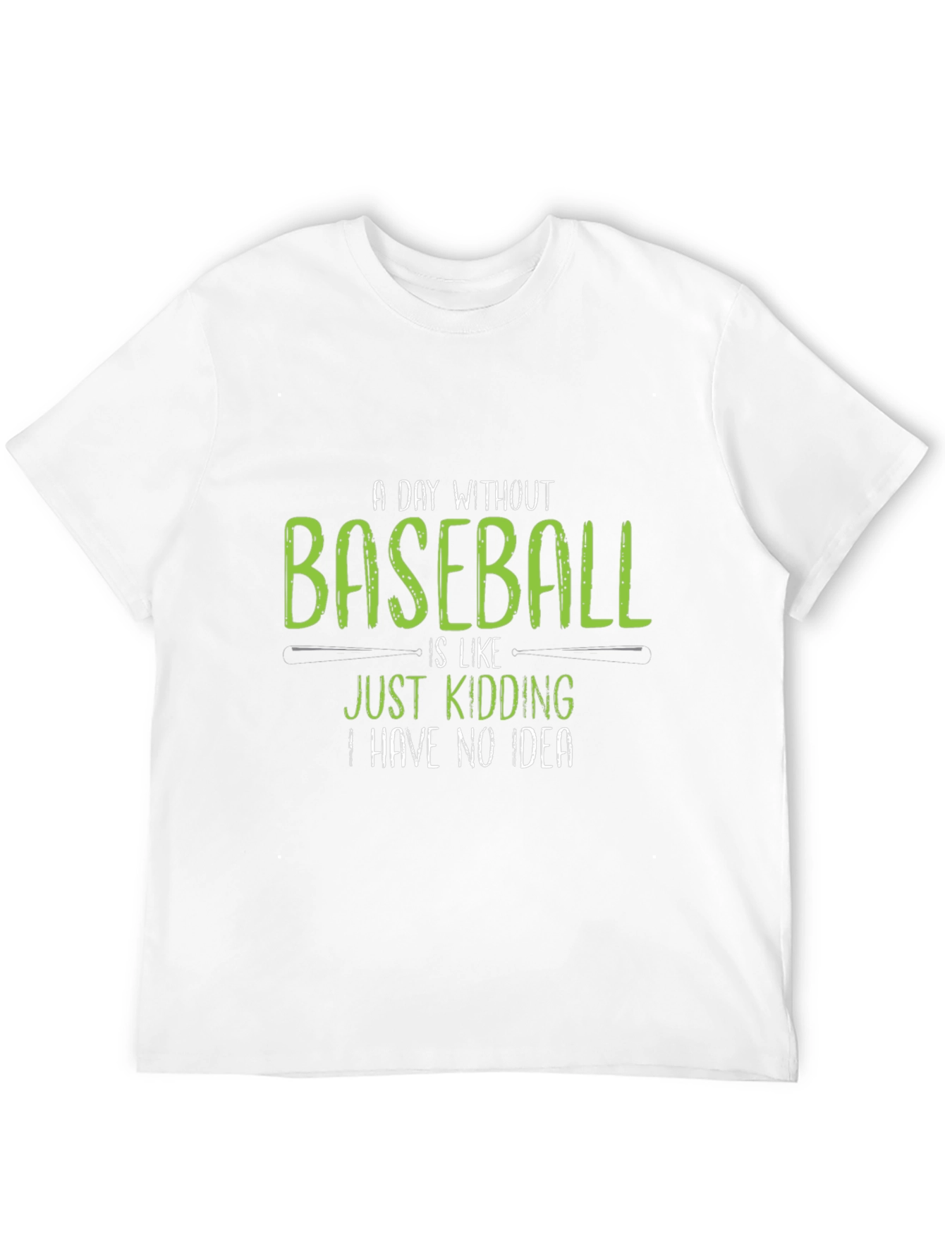 Baseball Fan T-Shirt - A Day Without Baseball