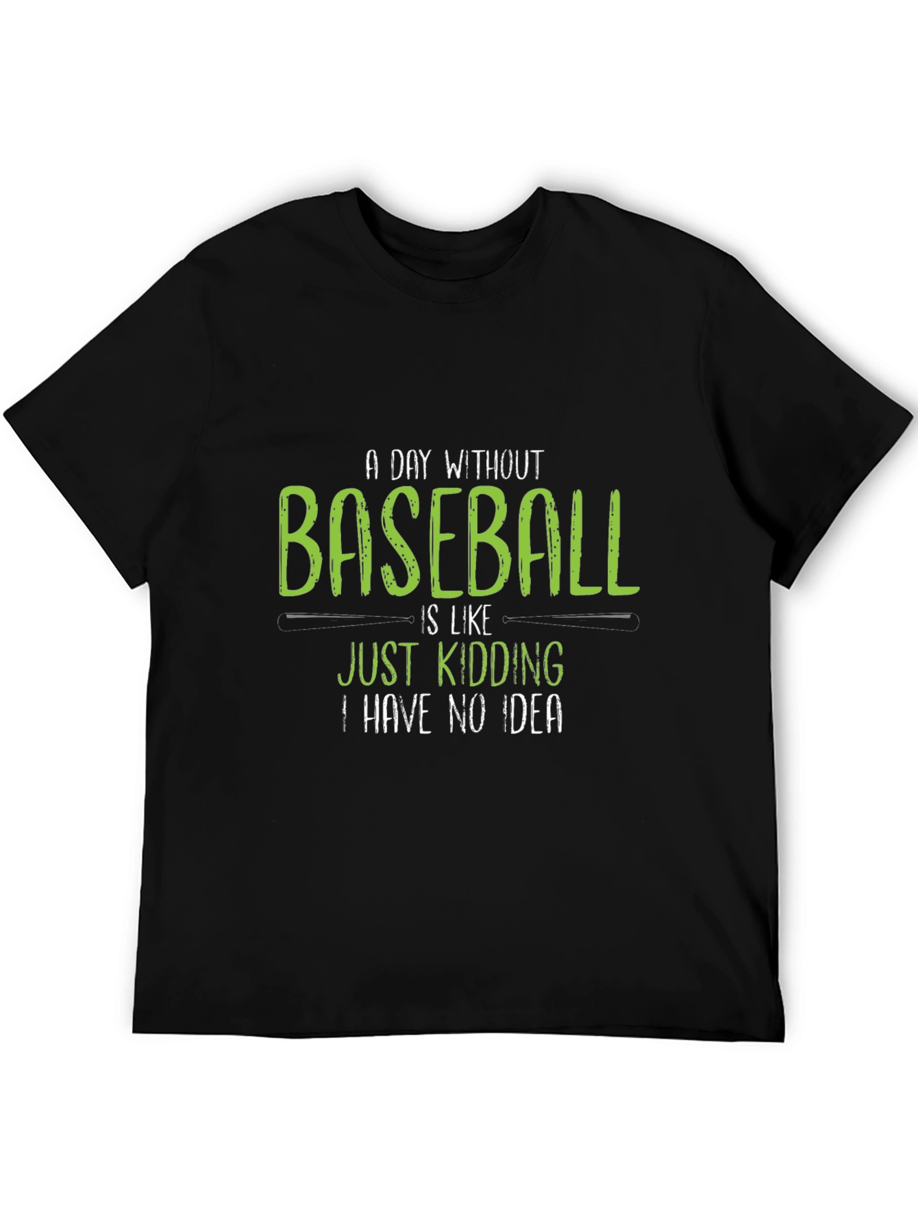 Baseball Fan T-Shirt - A Day Without Baseball