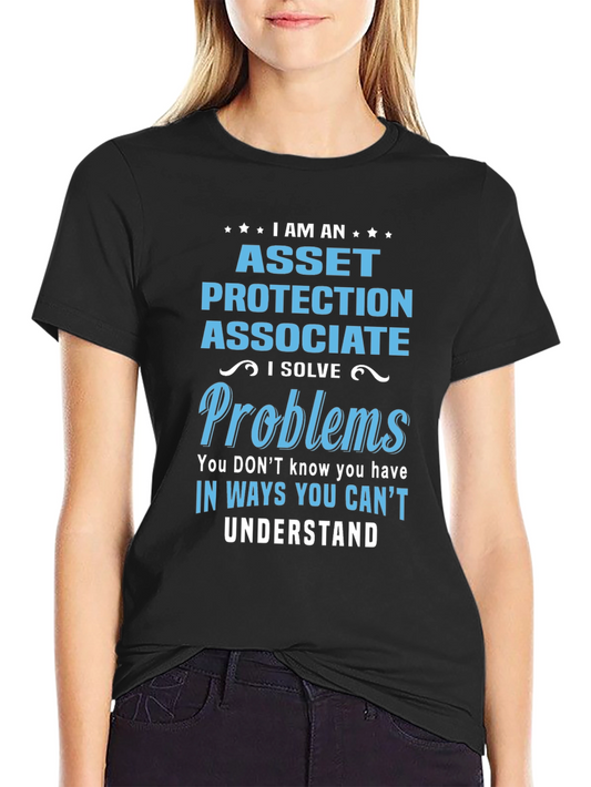 Asset Protection Associate T-Shirt - I Solve Problems