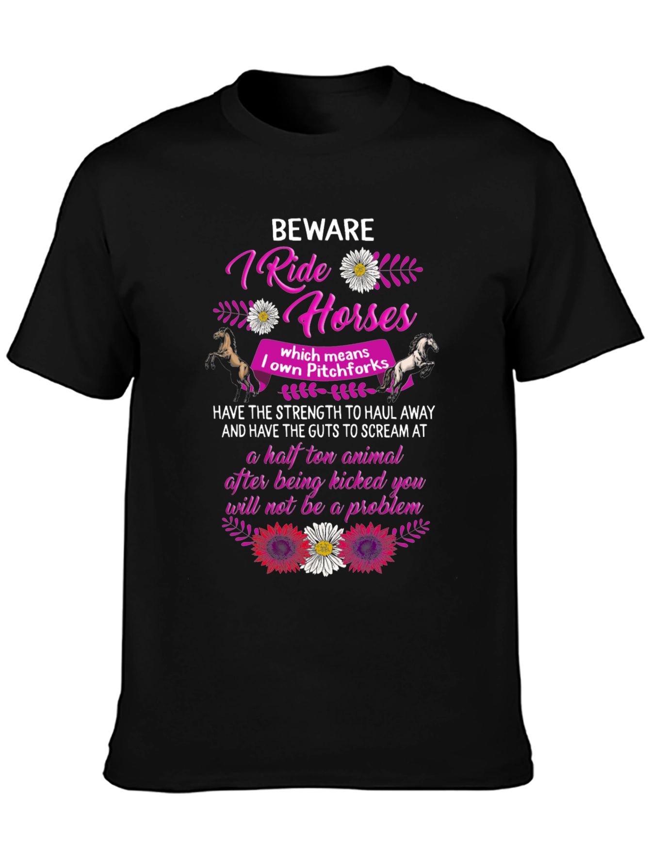 Beware I Ride Horses T-Shirt