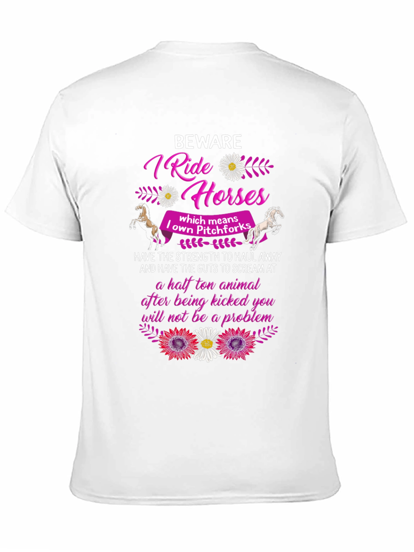 Beware I Ride Horses T-Shirt