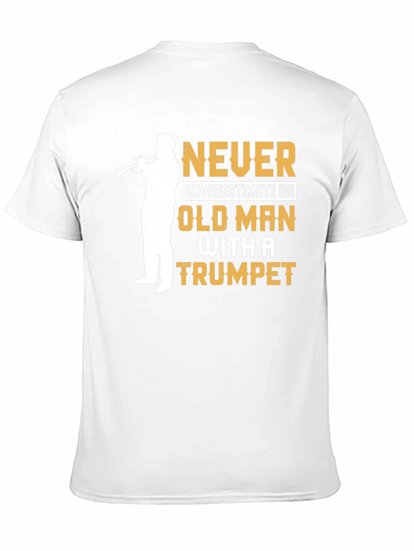 Never Underestimate Old Man Trumpet T-Shirt