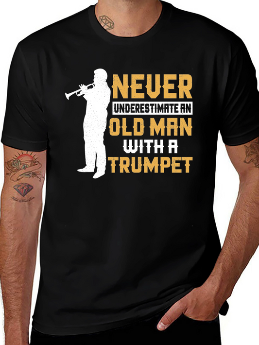 Never Underestimate Old Man Trumpet T-Shirt