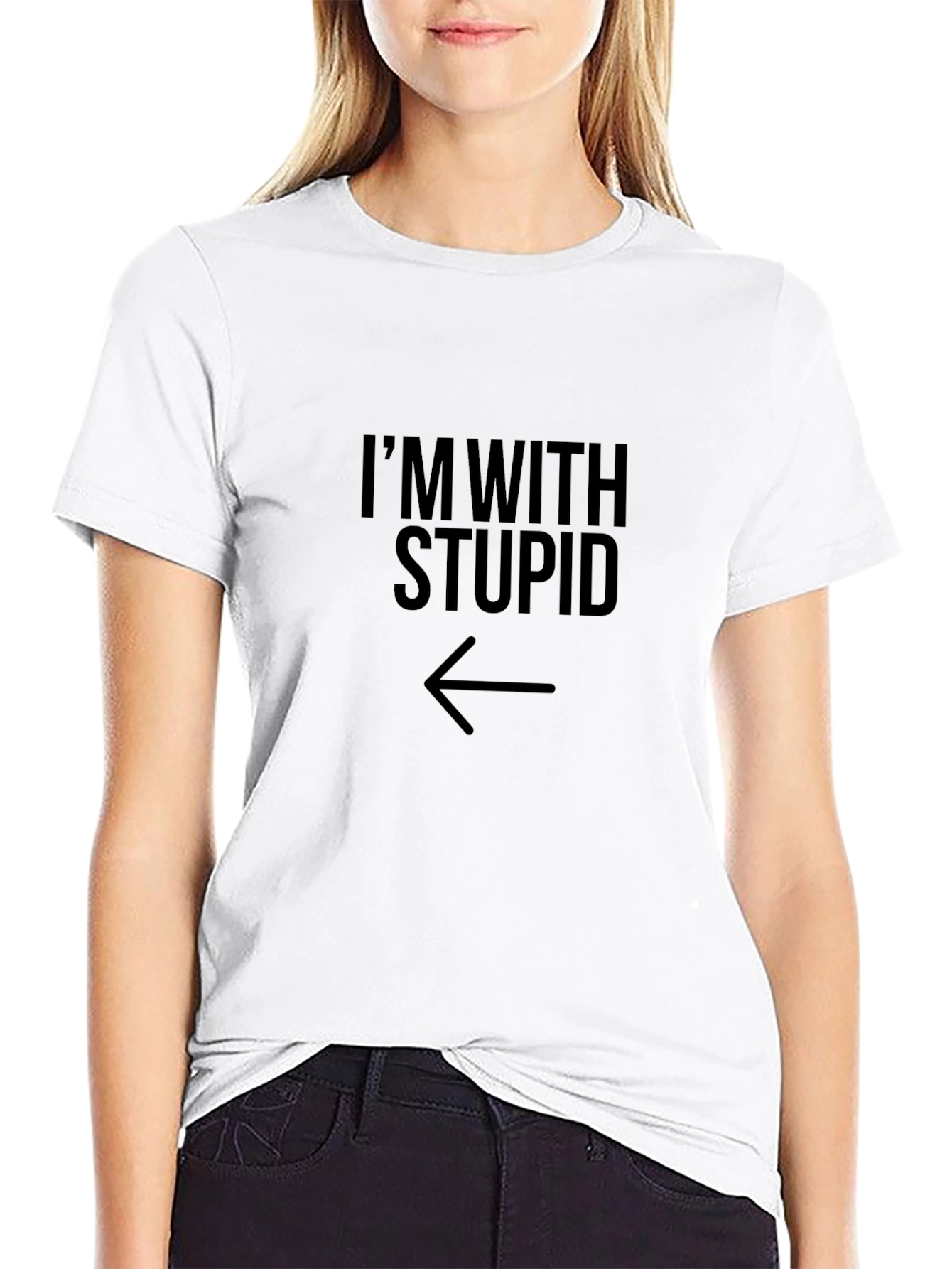 Im With Stupid T-Shirt