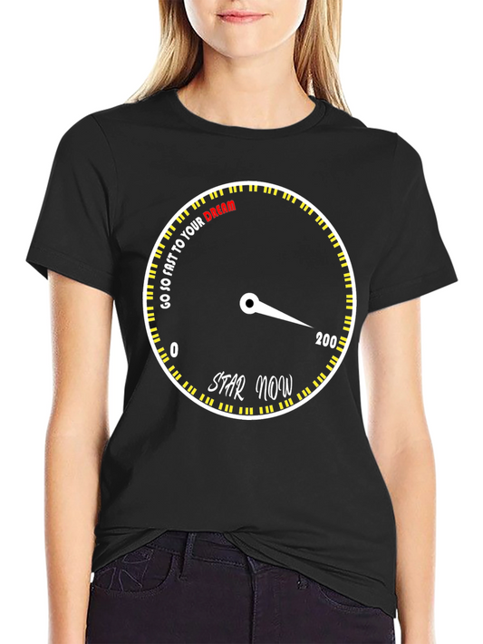 Go So Fast To Your Dream T-Shirt