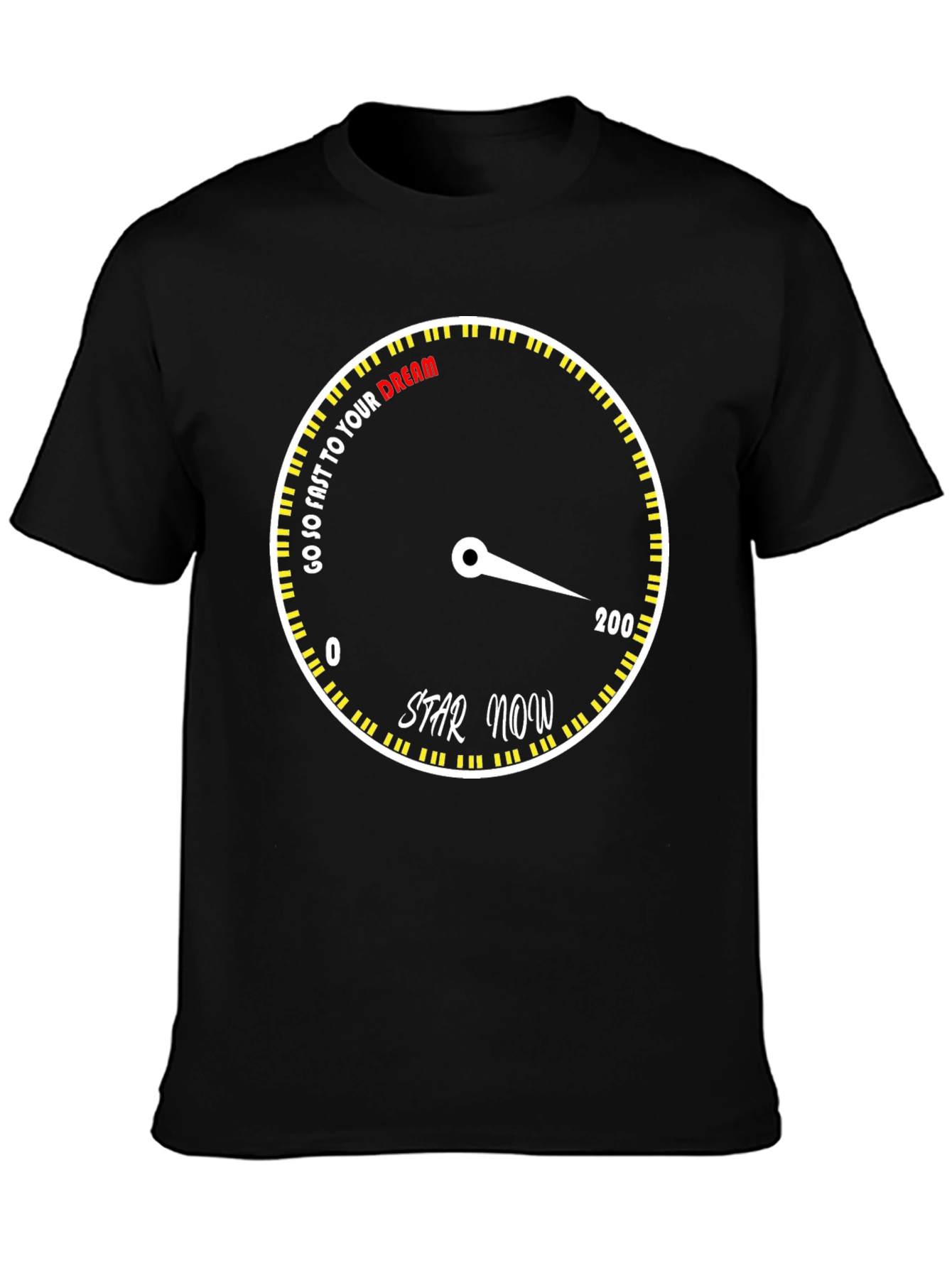 Go So Fast To Your Dream T-Shirt