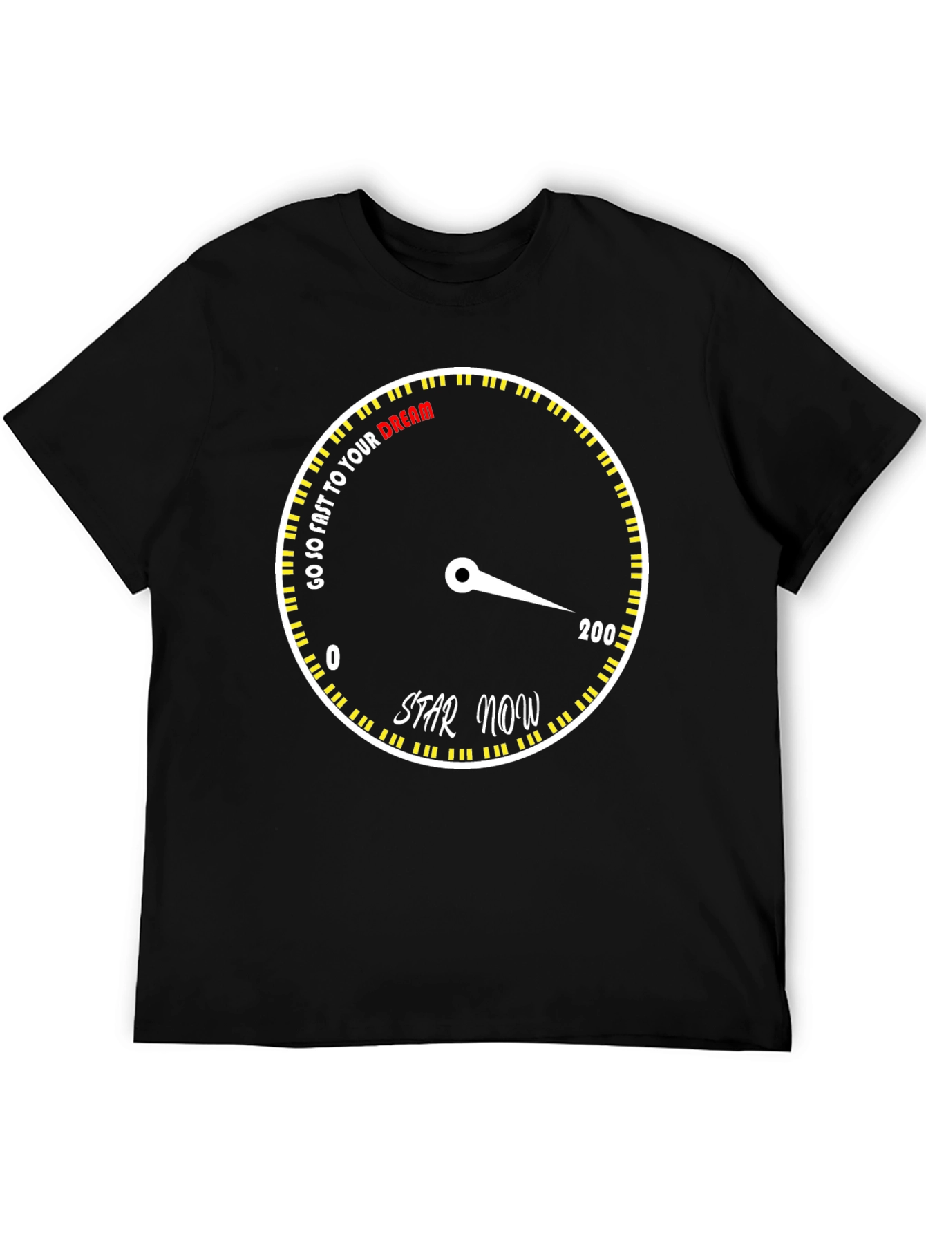 Go So Fast To Your Dream T-Shirt