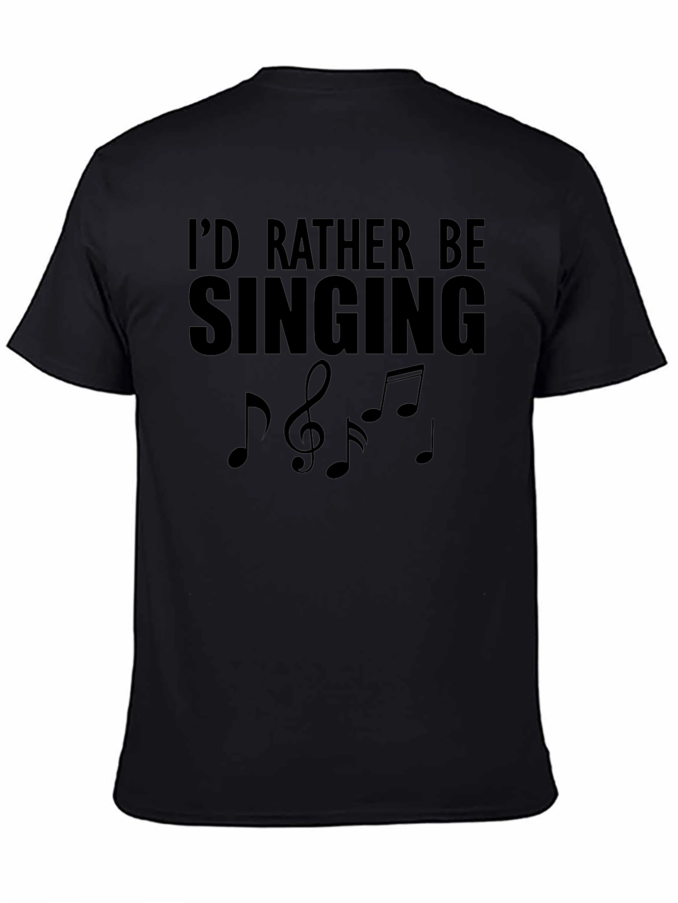 Id Rather Be Singing Music Notes Graphic T-Shirt