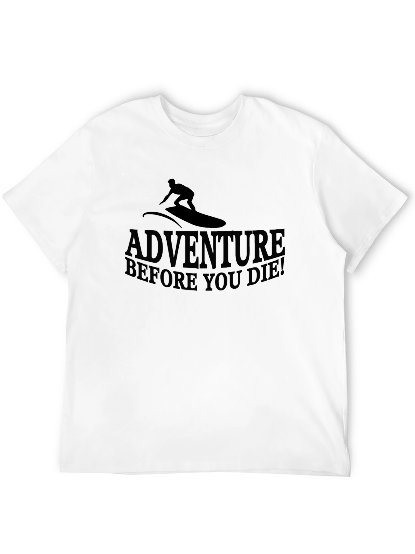 Adventure Before You Die! Mens Black T-Shirt