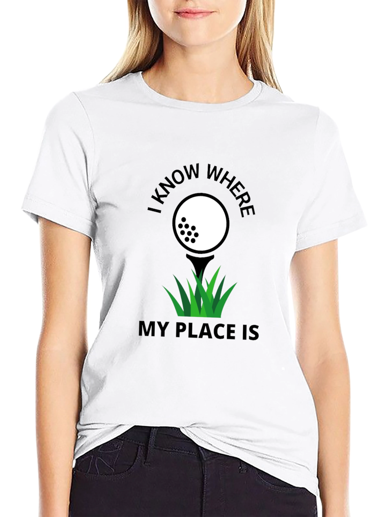 Golf Lovers T-Shirt: I Know Where My Place Is