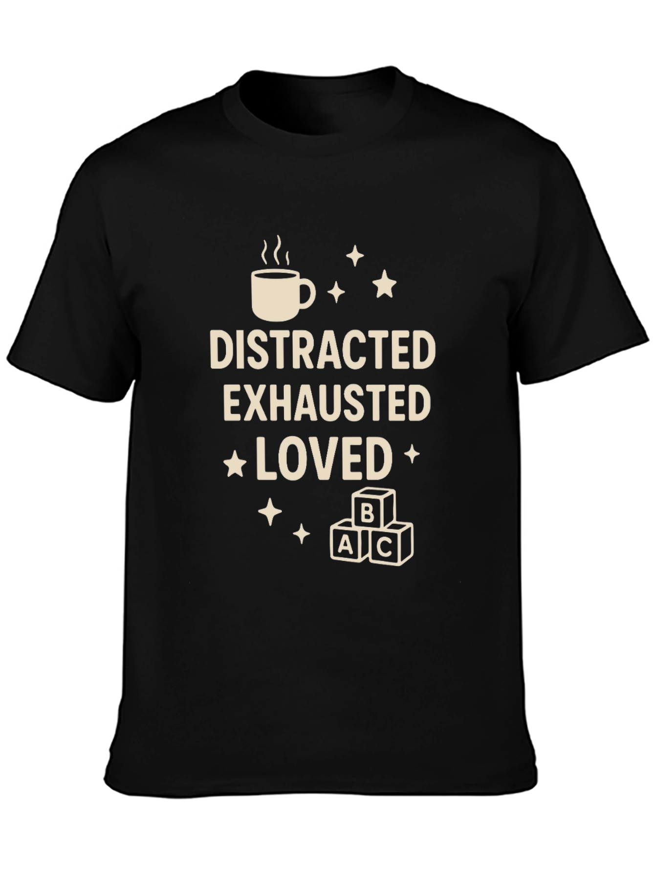 Distracted Exhausted Loved Graphic Tee