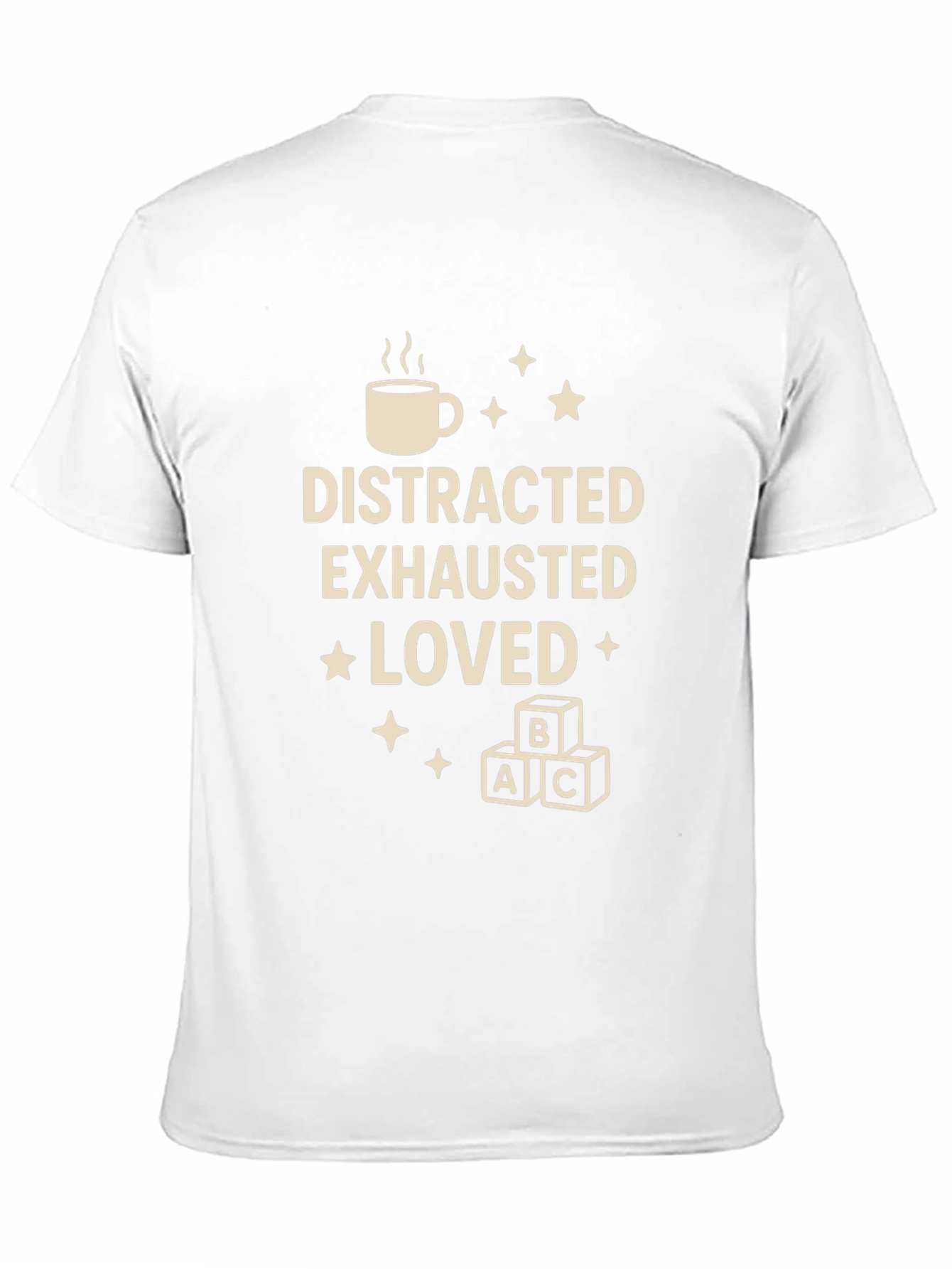 Distracted Exhausted Loved Graphic Tee