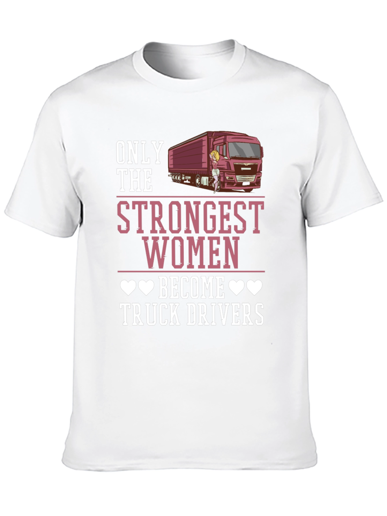 Strongest Women Truck Driver Graphic Tee