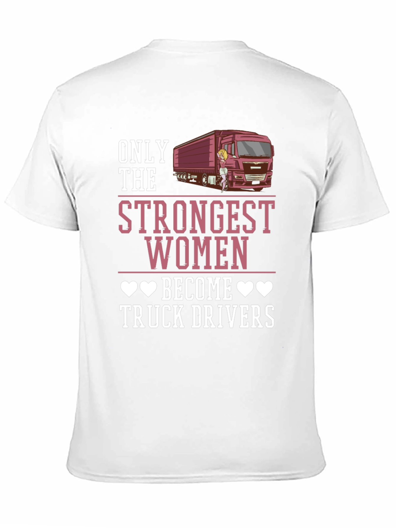 Strongest Women Truck Driver Graphic Tee