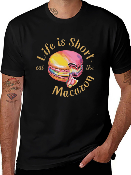 Life is Short Eat the Macaron T-Shirt