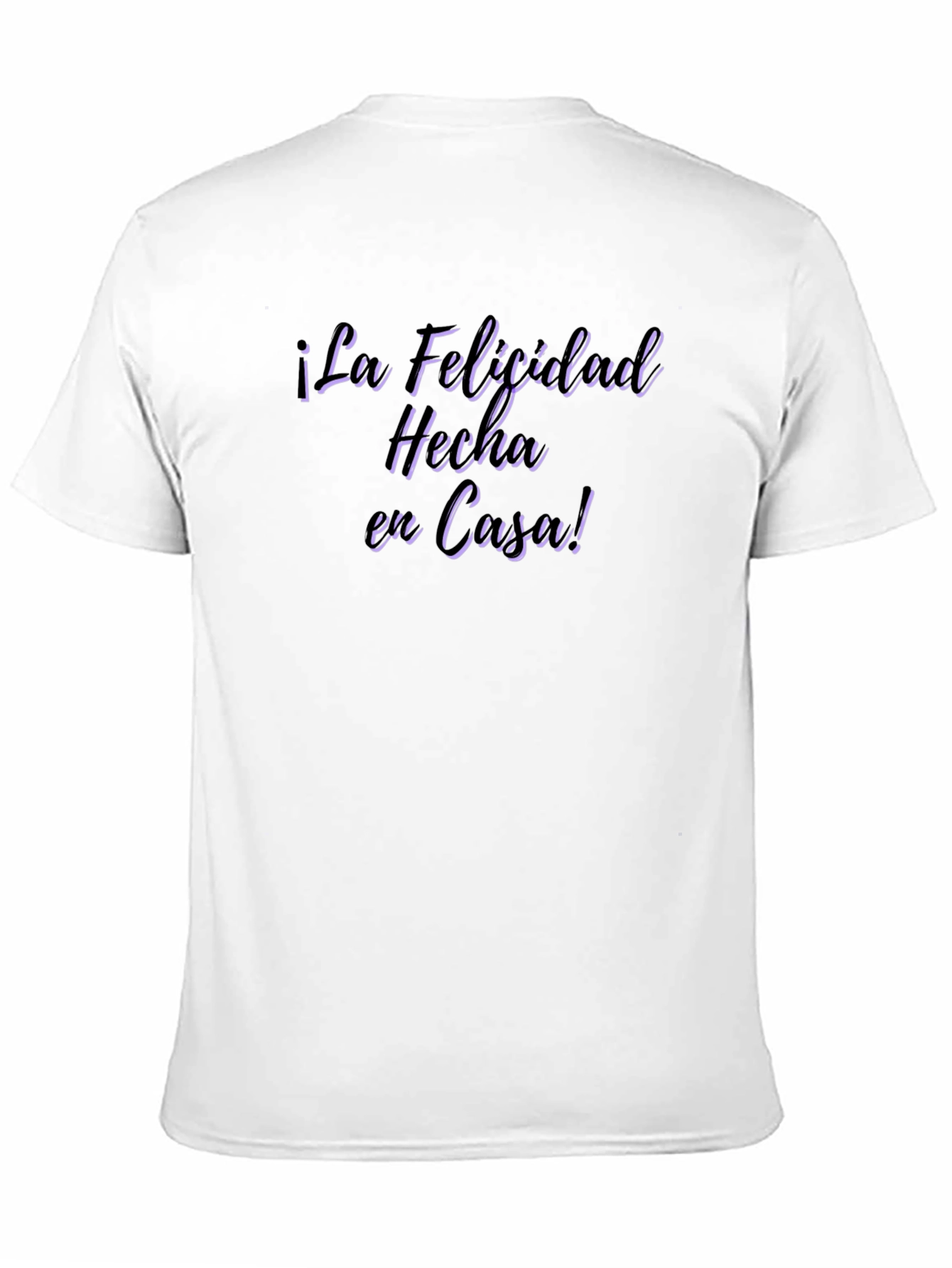 ¡La Felicidad Hecha en Casa! Black T-Shirt
