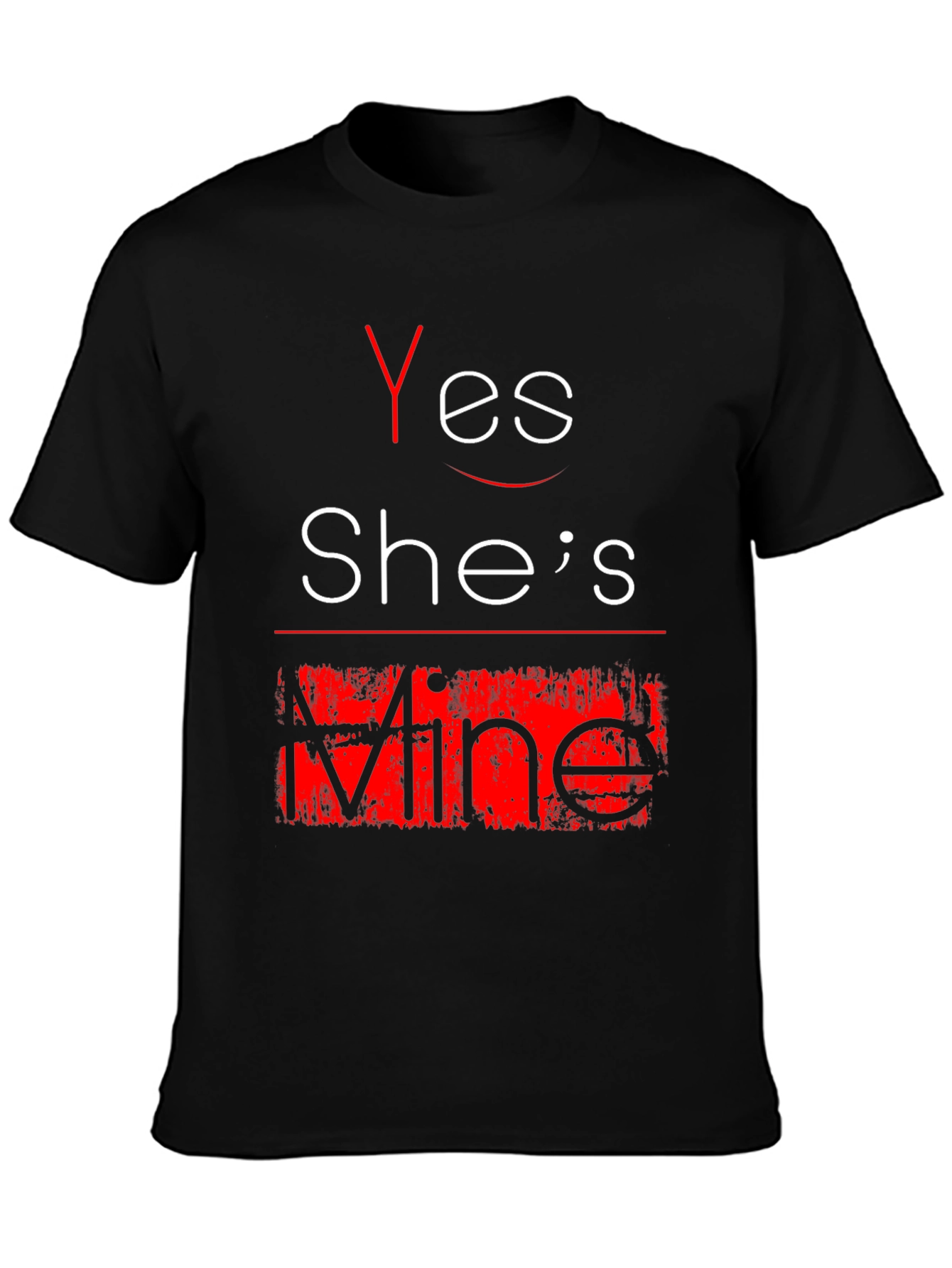 Yes Shes Mine Funny Graphic Tee - Black T-Shirt